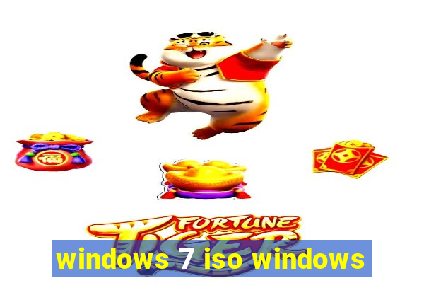 windows 7 iso windows